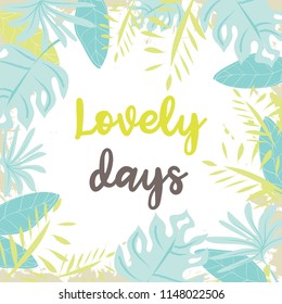 Exotic  Frame Pattern of Tropical Bright Green leaves on white backround with slogan