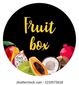 Exotic fruit box. Vector illustration of tropical fruits in a circle on black background. Sticker, label. Low poly design. Juice fruits. Print design for packing. Fresh food