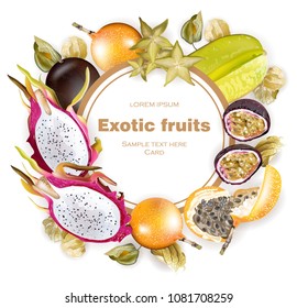 Exotic fruits round frame Vector realistic. Dragon fruit, granadilla, passion fruits, starfruit, physalis fruits