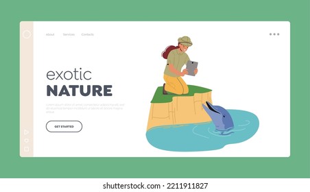 Exotic Nature Landing Page Template. Ocean Fauna Scientist or Zoologist Female Character Photographing Dolphin. Woman Ichthyologist Learn Animals And Marine Life. Cartoon People Vector Illustration