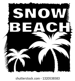 exotic poster with palm tree.snow beach slogan with palm tree for t-shirt print and other uses.vector illustration