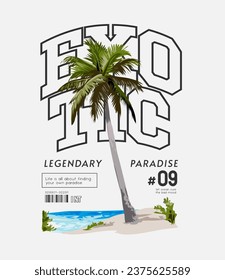 exotic slogan with palm tree and beach vector illustration