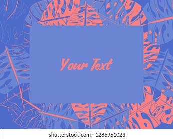 Exotic tropical jungle floral frame with palm tree, monstera leaves and place for text. Tropical leaves border original vector design