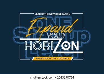 Expand horizon, modern and stylish typography slogan. Colorful abstract design with halftone and the lines style. Vector illustration for print tee shirt, background, typography, poster and more.