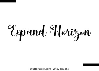 Expand horizon typography food saying text stylish