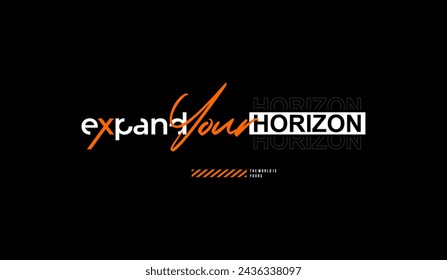 Expande tu horizonte, tipografía abstracta y eslogan de diseño moderno. Gráficos de ilustración vectorial para imprimir camiseta, ropa, fondo, póster, banner, postal y/o redes sociales 