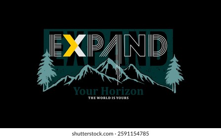 Expand your horizon, explorer, abstract typography modern design slogan. Vector illustration graphics for print t shirt, apparel, background, poster, banner, postcard and or social media 