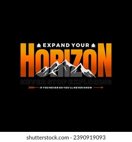 expand your horizon typography vintage design slogan. Vector illustration graphics for print t shirt, apparel. 