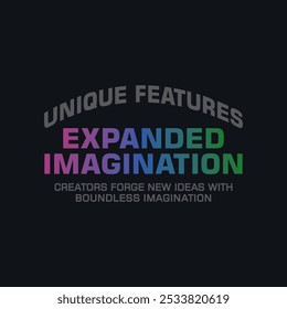 Expanded imagination illustration typography slogan for t shirt printing, T-shirt graphic design.
