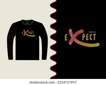 Expect Vector T-Shirt Design EPS Custom Design