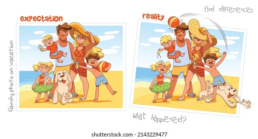 Expectation Reality. Find 10 differences. Family photo on holiday. What happened on vacation. Something went wrong. Colorful cartoon characters. Funny vector illustration. Isolated on white background