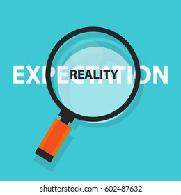 expectation vs reality concept business analysis magnifying glass symbol