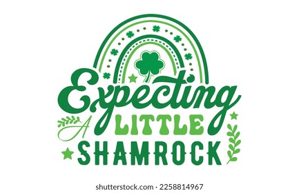 Expecting a little shamrock svg, St. Patrick's day svg. Retro St, Patrick's day svg, Retro St. Patrick's png, svg cut files, Retro St. Patrick's