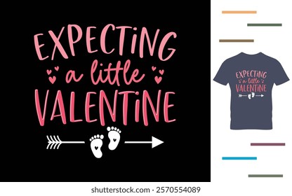 Expecting a little valentine t shirt design
