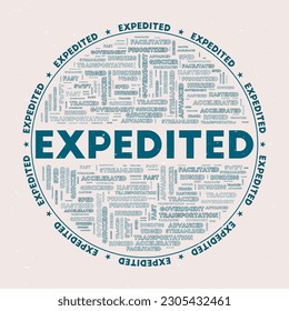 Expedited - round badge. Text expedited with keywords word clouds and circular text. Teal With It color theme and grunge texture. Creative vector illustration.