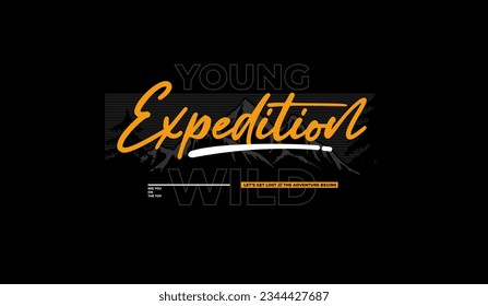 Expedition, get lost, abstract typography modern design slogan. Vector illustration graphics for print t shirt, apparel, background, poster, banner, postcard and or social media 