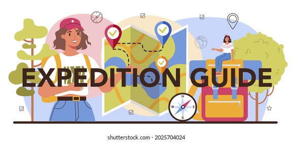 Expedition guide typographic header. Tourists hiking, making tent and sitting at the campfire. Travel and adventure on the nature. Safari expedition. Flat vector illustration