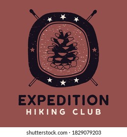 Expedition Hiking Club logo, retro camping adventure emblem design with a conifer cone and matches. Unusual vintage art retro style sticker. Stock vector patch