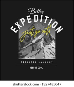 expedition slogan on b/w mountain background