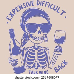 EXPENSIVE DIFFICULT TALK WINE BACK 