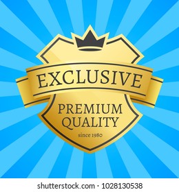 Expensive offer exclusive premium quality since 1980 golden label on poster vector illustration crowned emblem, excellent choice super brand on blue