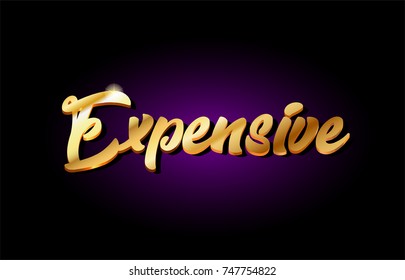 expensive word text logo in gold golden 3d metal beautiful typography suitable for banner brochure design