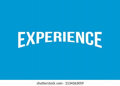 Experience typography text vector design on blue background.