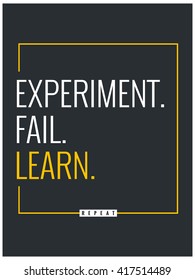 Experiment Fail Learn Repeat (Motivational Poster Vector Illustration)