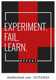 Experiment Fail Learn Repeat (Motivational Poster Vector Illustration)