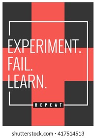 Experiment Fail Learn Repeat (Motivational Poster Vector Illustration)