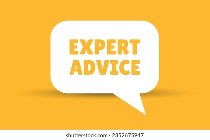 expert advice speech bubble vector illustration. Communication speech bubble with expert advice text