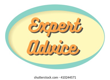 Expert Advice vector sticker. Volume frame with shadow. Speech bubble in retro style.