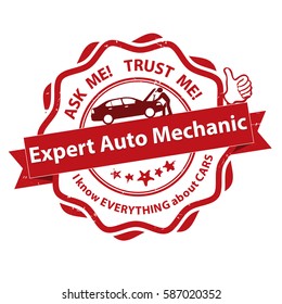 Expert auto mechanic. Ask me, Trust me. I know everything about cars - business vehicles expert advertising stamp / sticker / label