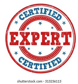 Expert certified grunge rubber stamp on white background, vector illustration