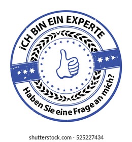 I'm an Expert. Do you have any question? (Ich bin ein experte. Haben Sie eine Fragen an mich?) - grunge blue German stamp. Print colors used