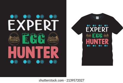 Expert Egg Hunter T shirt Design