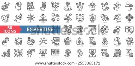 Expertise icon collection set. Contain knowledge, skill, proficiency, mastery, competence, specialization, experience, capability, aptitude, talent, expert, insight, technical, capacity, capability