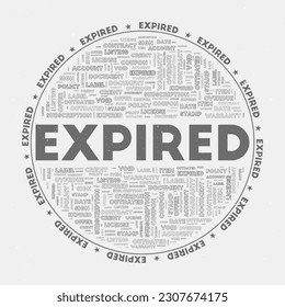 Expired - round badge. Text expired with keywords word clouds and circular text. Shadows color theme and grunge texture. Cool vector illustration.