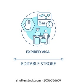 Expired visa blue concept icon. Denied entry to abroad country. Documentation for migrants. Deportation abstract idea thin line illustration. Vector isolated outline color drawing. Editable stroke