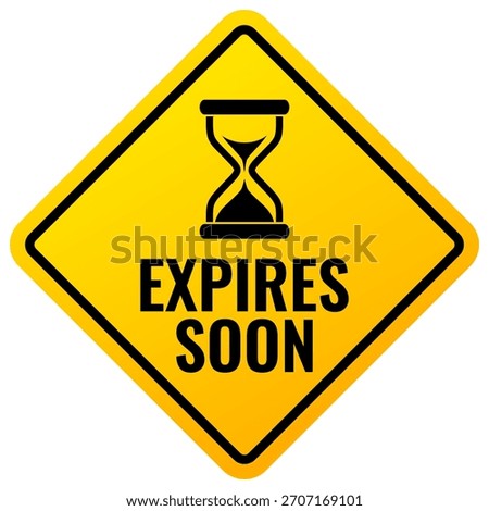 Expires soon yellow warning sign isolated on white background. Hurry up, action is required, your membership ends now. Vector reminding label for expiring app, subscription, discount coupon or other business product, renew today alarm symbol. Creative web design element for website, shop, store, online service.