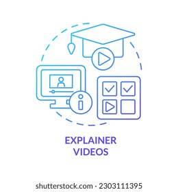 Explainer videos blue gradient concept icon. Microlearning way abstract idea thin line illustration. Small duration of content. Tutorials. Isolated outline drawing. Myriad Pro-Bold font used