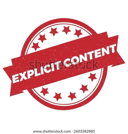 Explicit Content stamp icon grunge distressed style.