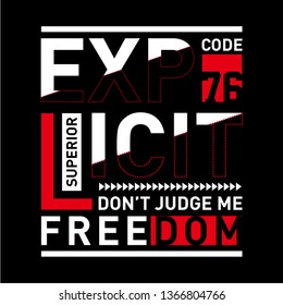 EXPLICIT DON'T JUDGE ME typography design,vector illustration for t shirt - Vector
