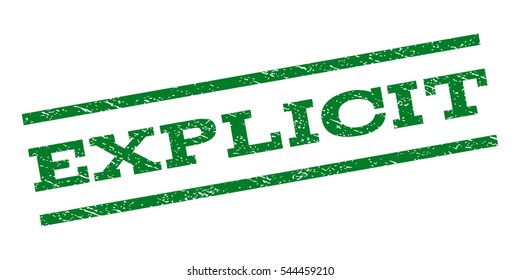 Explicit watermark stamp. Text tag between parallel lines with grunge design style. Rubber seal stamp with unclean texture. Vector green color ink imprint on a white background.