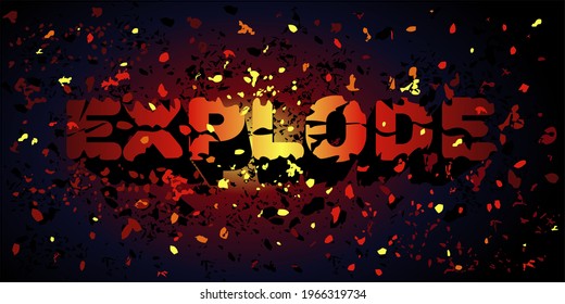 Explode word typography with explosive effect, wallpaper with explode word lettering with explosion splash effect on dark background