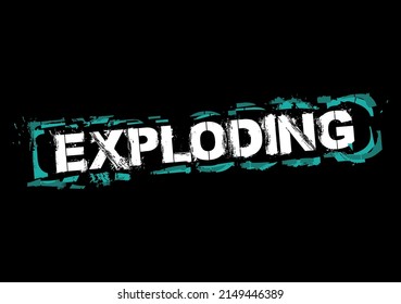 Exploding text graphic on black background