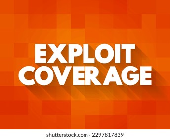 Exploit Coverage is coverage, found in some cyberpolicies, that generally covers the insured for claims related to unauthorized access, text concept background