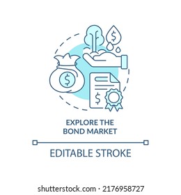 Explore bond market turquoise concept icon. Protecting money during inflation abstract idea thin line illustration. Isolated outline drawing. Editable stroke. Arial, Myriad Pro-Bold fonts used
