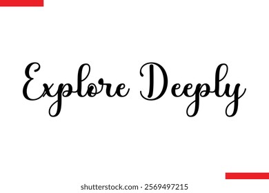 Explore Deeply Travel saying typography text