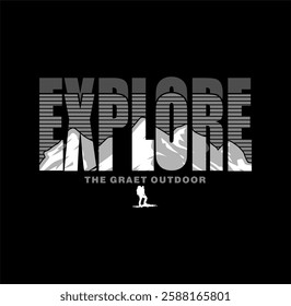 EXPLORE The Great Outdoor typography design t- shirt vector illustration